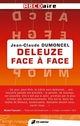 DELEUZE FACE A FACE De Jean-Claude DUMONCEL - Editions M-Editer