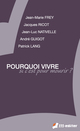 Pourquoi vivre, si c'est pour mourir ? De Jean-Marie FREY, Jacques RICOT, Jean-Luc NATIVELLE, André GUIGOT et Patrick LANG - Editions M-Editer