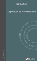 La politique de reconnaissance De Joël GAUBERT - Editions M-Editer