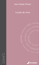 La joie de vivre De Jean-Claude PINSON - Editions M-Editer