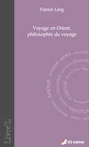 Voyage en Orient, philosophie du voyage De Patrick LANG - Editions M-Editer