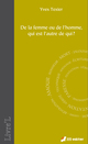 De la femme ou de l’homme, qui est l’autre de qui ? De Yves TEXIER - Editions M-Editer