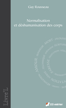 Normalisation et déshumanisation des corps De Guy ROUSSEAU - Editions M-Editer