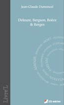 Deleuze, Bergson, Boèce & Borges De Jean-Claude DUMONCEL - Editions M-Editer