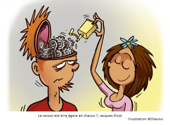 La raison est-elle égale en chacun ?, Jacques Ricot