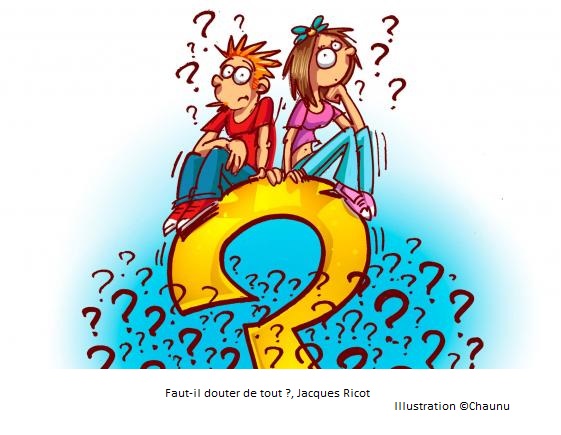  Faut-il douter de tout ?, Jacques Ricot