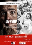 Les prochaines Rencontres de Sophie, Philosophia, Lieu Unique de Nantes se dérouleront les 29, 30, 31 janvier 2021 au Lieu Unique de Nantes et auront pour thème Le peuple.