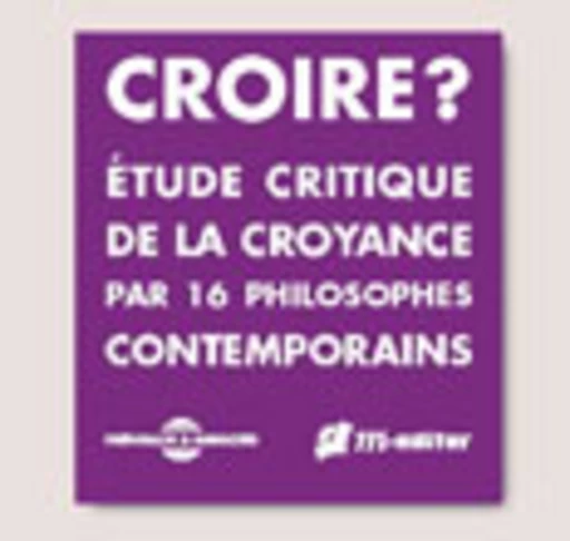 CROIRE ? (Coffret 4 CDs Audio) - Philippe FOREST, Pascal TARANTO, Nathalie LABROUSSE, Blaise BENOIT, Philippe CORMIER, Lucien GUIRLINGER, Yvon QUINIOU, Jean-Marie FREY, Jean-Luc NATIVELLE, Joël GAUBERT, Jean-Michel VIENNE, Jean-Claude DUMONCEL, Jacques RICOT, Denis MOREAU, Denis MOUSSET, Franck ROBERT - Editions M-Editer