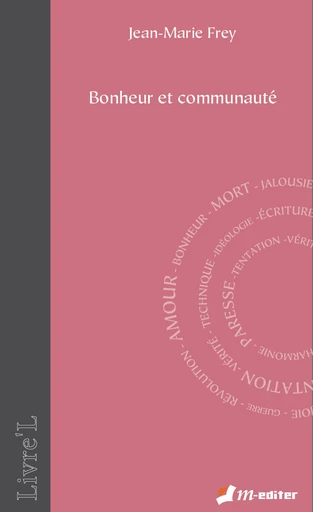 Bonheur et communauté - Jean-Marie FREY - Editions M-Editer