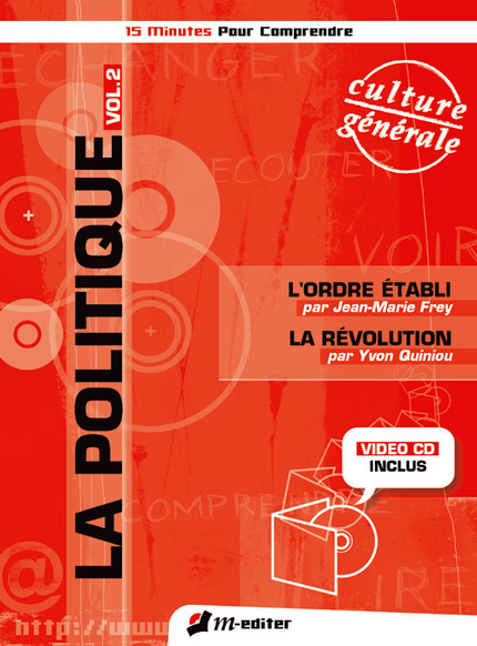 La politique Vol. 2 (Livre + Vidéo-CD) - Jean-Marie FREY, Yvon QUINIOU - Editions M-Editer