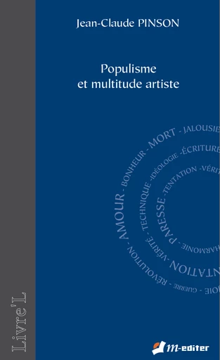 Populisme et multitude artiste - Jean-Claude PINSON - Editions M-Editer