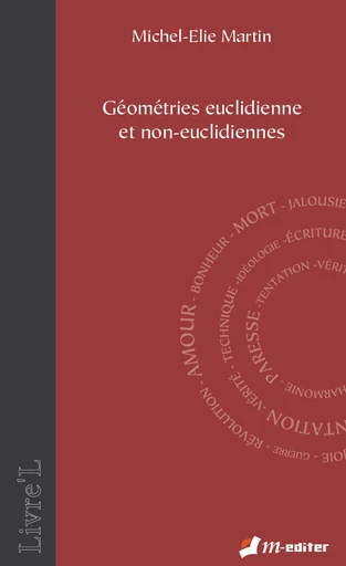 Géométries euclidienne et non-euclidiennes - Michel-Elie MARTIN - Editions M-Editer