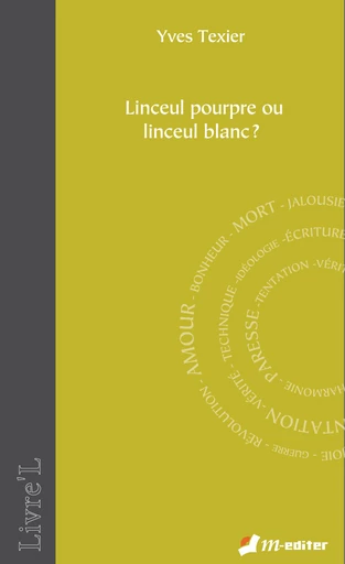 Linceul pourpre ou linceul blanc ? - Yves TEXIER - Editions M-Editer