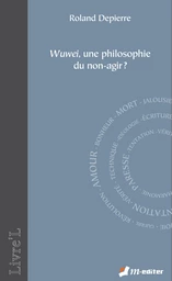 Wuwei, une philosophie du non-agir ?