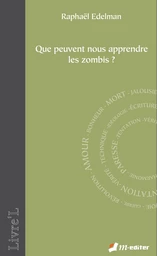 Que peuvent nous apprendre les zombis ? 