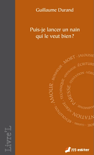 Puis-je lancer un nain qui le veut bien ? - Guillaume DURAND - Editions M-Editer