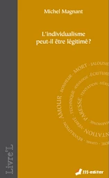 L’individualisme peut-il être légitimé ? 