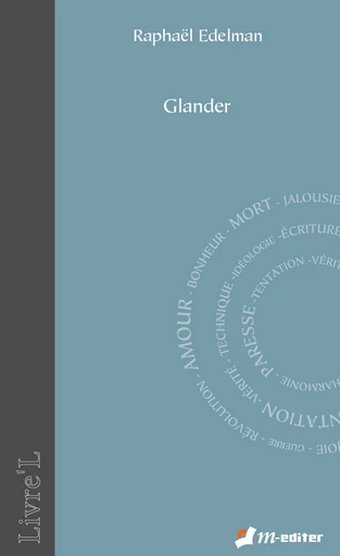 Glander - Raphaël EDELMAN - Editions M-Editer