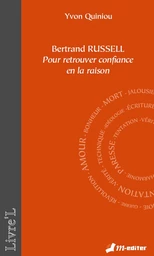 Bertrand RUSSELL, Pour retrouver confiance en la raison